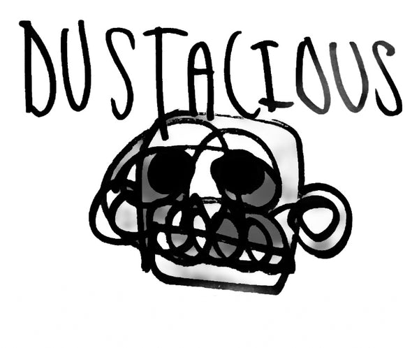 dustacious